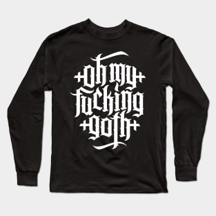 Oh my fucking goth / OMFG No.2 (white) Long Sleeve T-Shirt